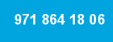 971 864 18 06 971 864 18 06
